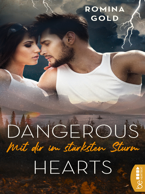 Titeldetails für Dangerous Hearts--Mit dir im stärksten Sturm nach Romina Gold - Verfügbar